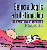 Cover Thumbnail for Being a Dog Is a Full-Time Job (Andrews McMeel, 1994 series) 