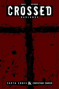 Cover Thumbnail for Crossed Badlands (Avatar Press, 2012 series) #50 [Red Crossed Variant Cover by Christian Zanier]
