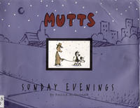 Cover Thumbnail for Mutts Sunday Evenings (Andrews McMeel, 2005 series) 