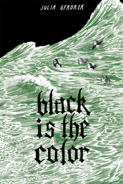 Cover for Black Is the Color (Fantagraphics, 2013 series) 