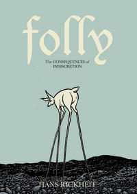 Cover Thumbnail for Folly: The Consequences of Indiscretion (Fantagraphics, 2012 series) 