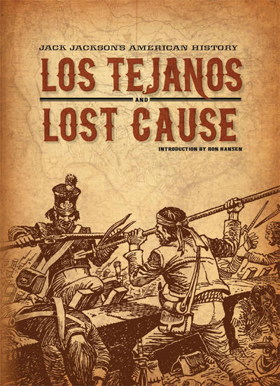 Cover for Jack Jackson's American History (Fantagraphics, 2012 series) #[1] - Los Tejanos & Lost Cause