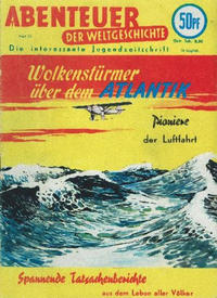 Cover Thumbnail for Abenteuer der Weltgeschichte (Lehning, 1953 series) #55