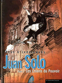 Cover Thumbnail for Juan Solo (Les Humanoïdes Associés, 1995 series) #2 - Les Chiens du pouvoir