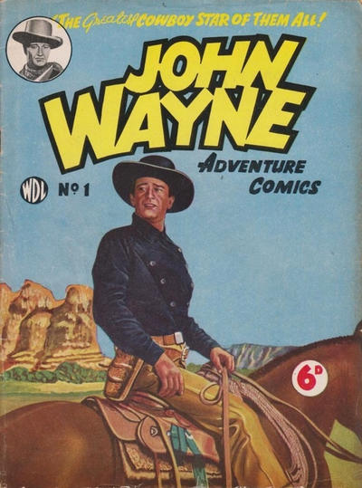 Cover for John Wayne Adventure Comics (World Distributors, 1950 ? series) #1