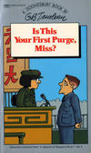 Cover for Is This Your First Purge, Miss? (A Doonesbury Book) (Crest Books, 1982 series) #24561-6