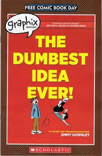 Cover Thumbnail for The Dumbest Idea Ever! [Free Comic Book Day] (Scholastic, 2014 series) 