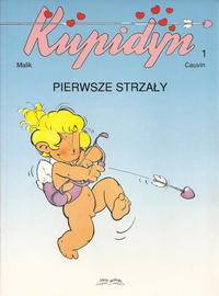 Cover Thumbnail for Kupidyn (Twój Komiks, 2001 series) #1 - Pierwsze strzały