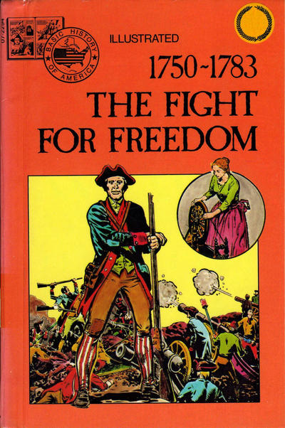 Cover for Basic Illustrated History of America (Pendulum Press, 1976 series) #07-2294 - 1750-1783:  The Fight for Freedom