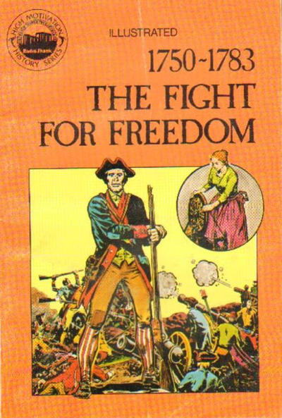Cover for Basic Illustrated History of America (Pendulum Press, 1976 series) #07-2294 - 1750-1783:  The Fight for Freedom [Radio Shack Edition]
