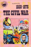 Cover Thumbnail for Basic Illustrated History of America (1976 series) #07-2286 - 1850-1876:  The Civil War [Radio Shack Edition]