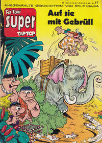 Cover Thumbnail for Fix und Foxi Super (Gevacur, 1967 series) #17 - Die Pichelsteiner: Auf sie mit Gebrüll
