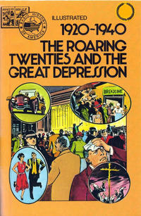 Cover Thumbnail for Basic Illustrated History of America (Pendulum Press, 1976 series) #07-2324 - 1920-1940:  The Roaring Twenties and the Great Depression