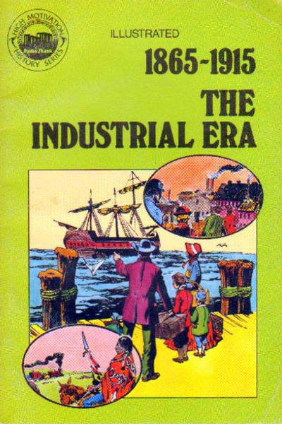Cover for Basic Illustrated History of America (Pendulum Press, 1976 series) #07-2251 - 1865-1915:  The Industrial Era [Radio Shack Edition]