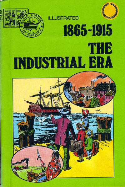 Cover for Basic Illustrated History of America (Pendulum Press, 1976 series) #07-2251 - 1865-1915:  The Industrial Era