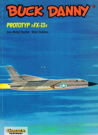 Cover Thumbnail for Buck Danny (Carlsen Comics [DE], 1989 series) #18 - Prototyp "FX-13"