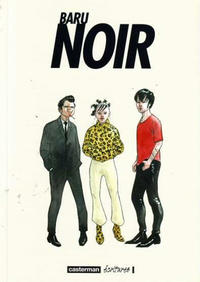 Cover Thumbnail for Noir (Casterman, 2009 series) 
