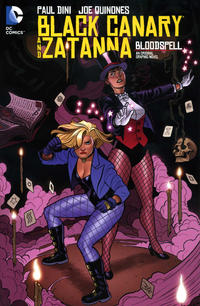 Cover Thumbnail for Black Canary and Zatanna: Bloodspell (DC, 2014 series) 