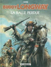Cover for Buddy Longway (Le Lombard, 1974 series) #18 - La balle perdue