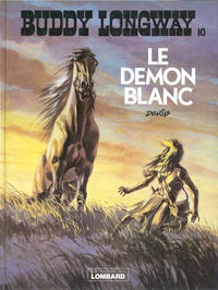 Cover Thumbnail for Buddy Longway (Le Lombard, 1974 series) #10 - Le démon blanc