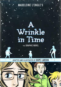 Cover Thumbnail for A Wrinkle in Time: The Graphic Novel (Farrar, Straus, and Giroux, 2012 series) 