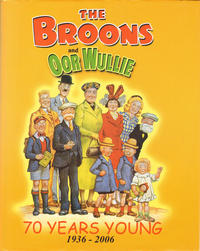 Cover Thumbnail for The Broons and Oor Wullie 70 Years Young 1936-2006 (D.C. Thomson, 2005 series) 