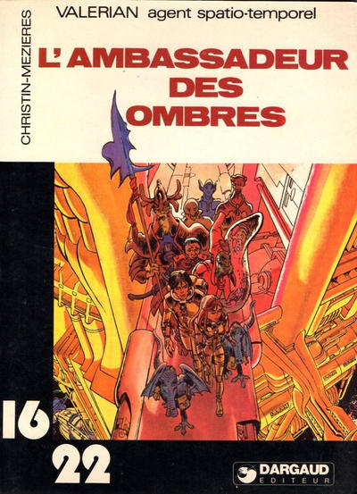 Cover for Collection 16/22 (Dargaud, 1977 series) #132 - Valérian - L'ambassadeir des ombres