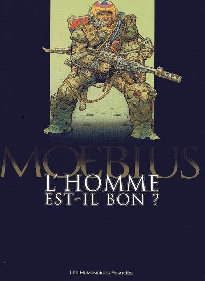Cover for L'Homme est-il bon? (Les Humanoïdes Associés, 1977 series) [2006]