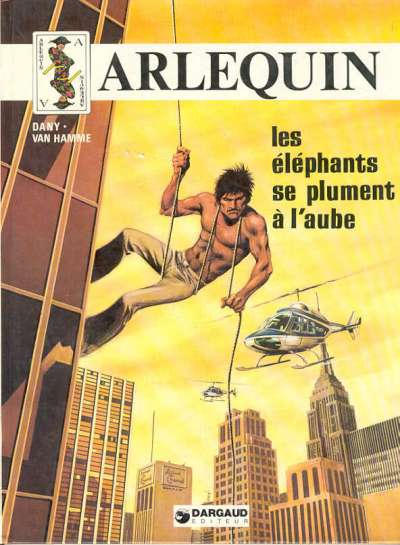 Cover for Arlequin (Dargaud, 1979 series) #1 - Les éléphants se plument à l'aube