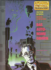 Cover Thumbnail for Schwermetall präsentiert (Kunst der Comics / Alpha, 1986 series) #51 - Daniel Liebmann 1 - Das autonome Gehirn