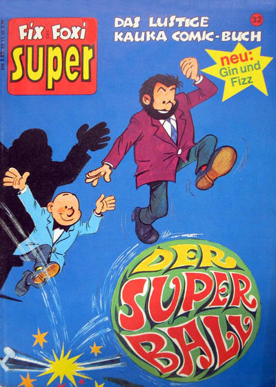 Cover for Fix und Foxi Super (Gevacur, 1967 series) #32 - Gin und Fizz: Der Superball