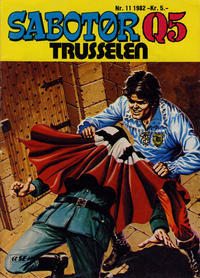 Cover Thumbnail for Sabotør Q5 (Serieforlaget / Se-Bladene / Stabenfeldt, 1971 series) #11/1982