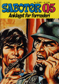 Cover Thumbnail for Sabotør Q5 (Serieforlaget / Se-Bladene / Stabenfeldt, 1971 series) #8/1982