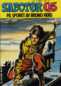Cover Thumbnail for Sabotør Q5 (Serieforlaget / Se-Bladene / Stabenfeldt, 1971 series) #7/1983