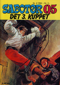 Cover Thumbnail for Sabotør Q5 (Serieforlaget / Se-Bladene / Stabenfeldt, 1971 series) #4/1984