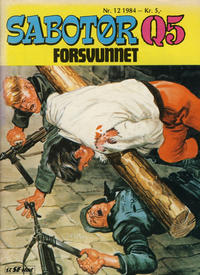 Cover Thumbnail for Sabotør Q5 (Serieforlaget / Se-Bladene / Stabenfeldt, 1971 series) #12/1984