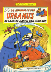 Cover Thumbnail for De avonturen van Urbanus (Loempia, 1983 series) #54 - De laatste dagen van Urbanus