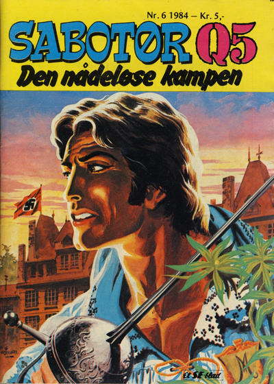 Cover for Sabotør Q5 (Serieforlaget / Se-Bladene / Stabenfeldt, 1971 series) #6/1984
