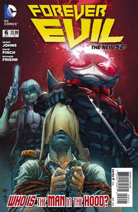 Cover Thumbnail for Forever Evil (DC, 2013 series) #6 [Ivan Reis / Joe Prado "Man in the Hood" Cover]