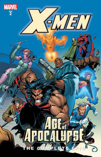 Cover Thumbnail for X-Men: The Complete Age of Apocalypse Epic (Marvel, 2005 series) #2