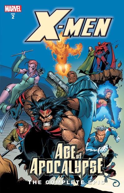Cover for X-Men: The Complete Age of Apocalypse Epic (Marvel, 2005 series) #2