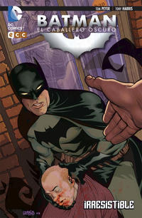 Cover Thumbnail for Batman: El Caballero Oscuro - Irresistible (ECC Ediciones, 2013 series) 