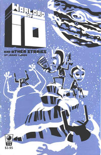 Cover Thumbnail for Warlord of Io and Other Stories (Slave Labor, 2009 series) 