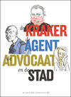Cover for De kraker de agent de jurist en de stad (Oog & Blik; De Bezige Bij, 2014 series) 