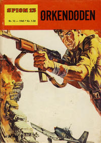 Cover Thumbnail for Spion 13 og John Steel (Serieforlaget / Se-Bladene / Stabenfeldt, 1963 series) #12/1965