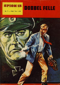 Cover Thumbnail for Spion 13 og John Steel (Serieforlaget / Se-Bladene / Stabenfeldt, 1963 series) #7/1966