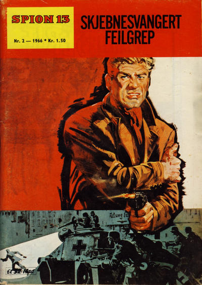 Cover for Spion 13 og John Steel (Serieforlaget / Se-Bladene / Stabenfeldt, 1963 series) #2/1966