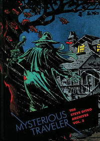 Cover Thumbnail for The Steve Ditko Archives (Fantagraphics, 2009 series) #3 - Mysterious Traveler
