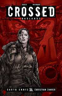 Cover Thumbnail for Crossed Badlands (Avatar Press, 2012 series) #55 [Red Crossed Variant Cover by Christian Zanier]