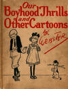 Cover for Our Boyhood Thrills and Other Cartoons (Doubleday, 1915 series) #[nn]